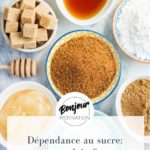 Dépendance au sucre : que faire ?
